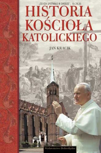 Historia Kościoła Katolickiego - Kracik Jan | Książka w Empik