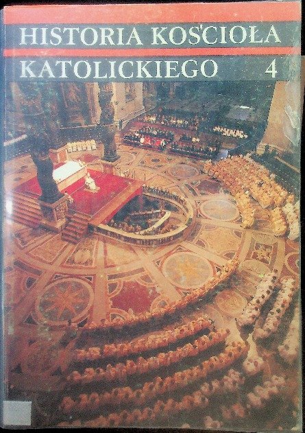 Historia Kościoła Katolickiego Tom 4 - Banaszak Marian | Książka w Empik