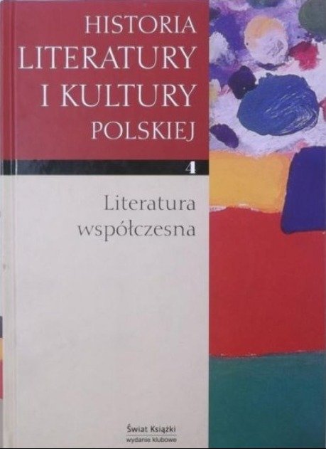 Historia literatury i kultury polskiej. Literatura współczesna