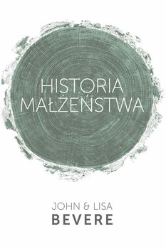 Historia małżeństwa - Bevere Lisa, Bevere John