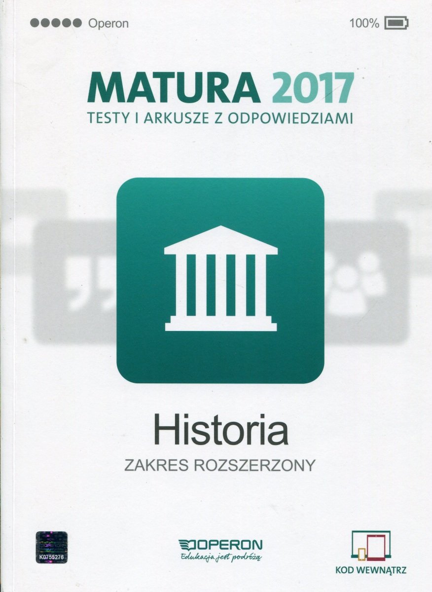 Historia. Matura 2017. Testy i arkusze z odpowiedziami. Zakres