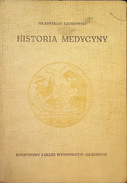 Historia medycyny - Szumowski Władysław | Książka w Empik