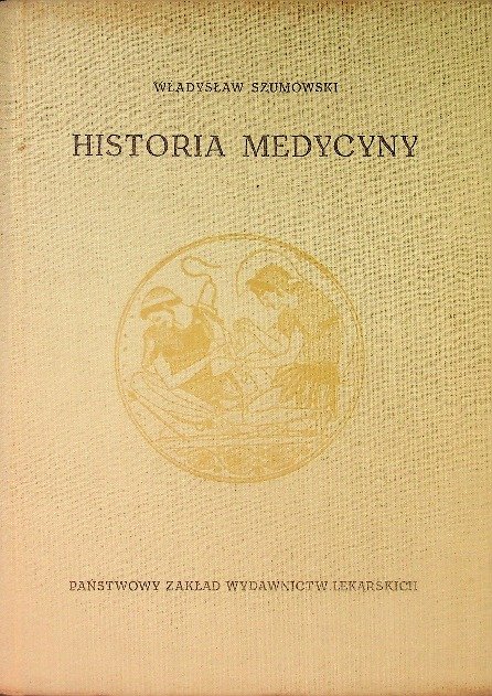Historia medycyny - Szumowski Władysław | Książka w Empik