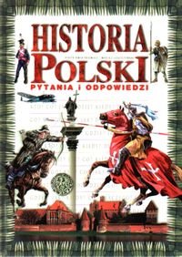 Historia Polski. Pytania i odpowiedzi - Kwiatkiewicz Piotr