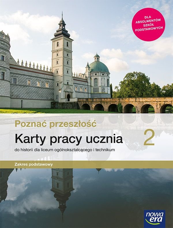 Historia. Poznać przeszłość. Karty pracy. Klasa 2. Liceum i technikum