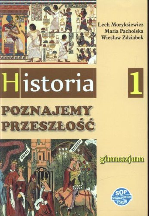 Historia. Poznajemy Przeszłość. Podręcznik. Klasa 1.Gimnajzum ...