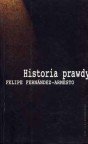 Historia Prawdy Fernandez-Armesto Felipe