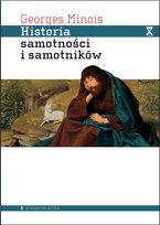 Historia samotności i samotników Minois Georges
