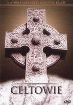Historia Starożytnych Cywilizacji: Celtowie Various Directors