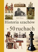 Historia szachów w 50 ruchach Price Bill