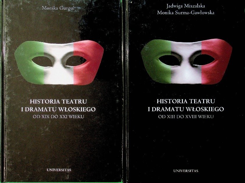 Sprawdzian Z Teatru I Dramatu Historia teatru i dramatu w oskiego Tom I i II - Gurgul Monika