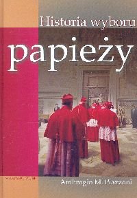 Historia Wyboru Papieży - Piazzoni Ambrogio M.