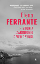 Historia zaginionej dziewczynki. Genialna przyjaciółka. Tom 4 Ferrante Elena