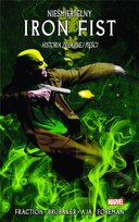 Historia żelaznej pięści. Nieśmiertelny Iron Fist. Tom 3 Brubaker Ed, Fraction Matt, David Aja