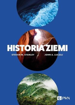 Historia Ziemi - Stanley Steven M., John A. Luczaj