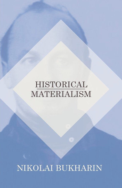 Historical Materialism - Nikolai Bukharin | Książka W Empik