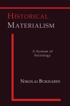 Historical Materialism - Bukharin Nikolai