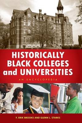 Historically Black Colleges And Universities: An Encyclopedia - Brooks ...