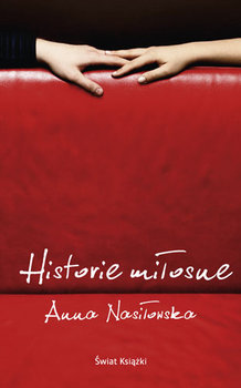 Historie miłosne - Nasiłowska Anna