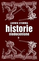 Historie niedocenione Stomma Ludwik