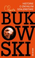 Historie o zwykłym szaleństwie - ebook epub&nbsp;-&nbsp;Bukowski Charles