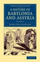 History Of Babylonia And Assyria Rogers Robert William Ksi Ka W