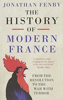 History of Modern France - Fenby Jonathan