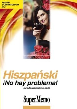 Hiszpański ¡No hay problema! Kurs do samodzielnej nauki. Poziom zaawansowany + CD - Opracowanie zbiorowe