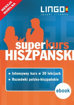 Hiszpański. Superkurs (kurs + rozmówki). Wersja mobilna - Opracowanie zbiorowe