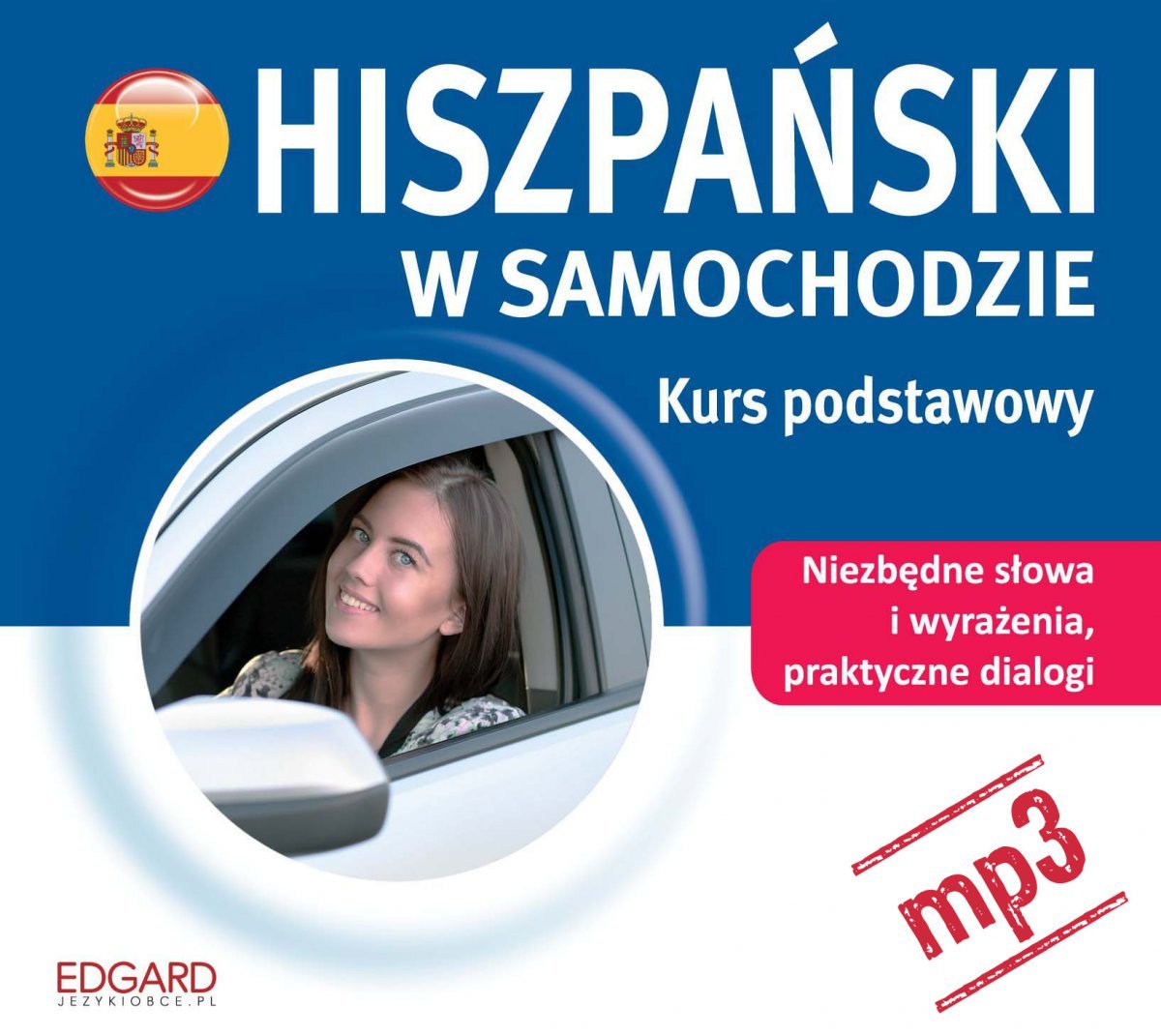 Hiszpański w samochodzie. Kurs podstawowy - audiobook