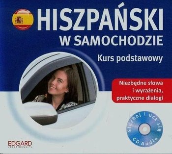 Hiszpański w Samochodzie Kurs Podstawowy