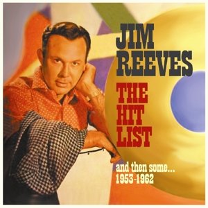 Hit List, and Then Some 1953-1962 - Reeves Jim