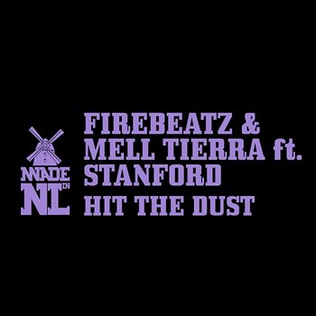 Hit The Dust - Firebeatz & Mell Tierra