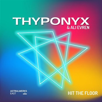 Hit The Floor - THYPONYX, Ali Evren
