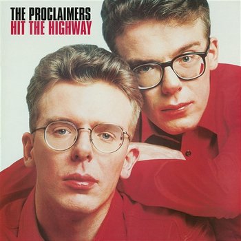 Hit the Highway - The Proclaimers