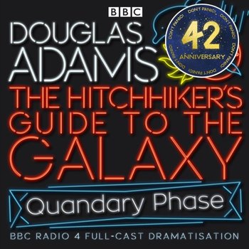 Hitchhiker's Guide To The Galaxy, The Quandary Phase - Adams Douglas