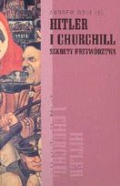 Hitler i Churchill. Sekrety Przywództwa Roberts Andrew