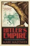 Hitler's Empire - Mazower Mark