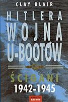 Hitlera wojna U-Bootów. Tom 2. Ścigani 1942-1945 Blair Clay