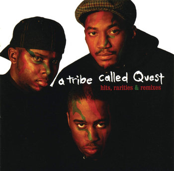 Hits, Rarities & Remixes - A Tribe Called Quest