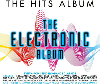 Hits The Electronic Album  - OMD, Visage, Soft Cell, The Cure, The Human League, ABC, Moroder Giorgio, Tears for Fears, Ultravox, Roxy Music, Yello, Art Of Noise