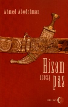 Hizam znaczy pas - Abodehman Ahmed