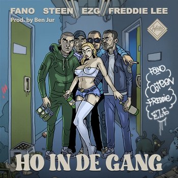 Ho In De Gang - Fano & Freddie Lee feat. Steen, EZG