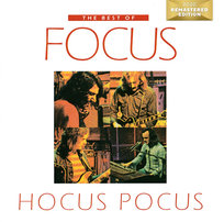 Hocus Pocus: The Best Of Focus (Remastered) Focus