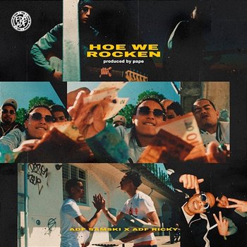 Hoe We Rocken - ADF Samski feat. ADF Ricky