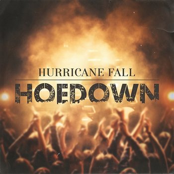 Hoedown - Hurricane Fall