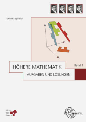 Höhere Mathematik Aufgaben Und Lösungen Band 1 - Europa-Lehrmittel ...