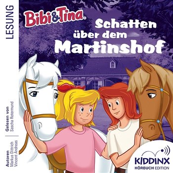 Hörbuch: Schatten über dem Martinshof (Ungekürzt) - Bibi und Tina
