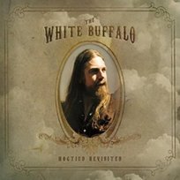 Hogtied Revisited The White Buffalo