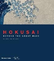 Hokusai. Beyond the great wave Timothy Clark